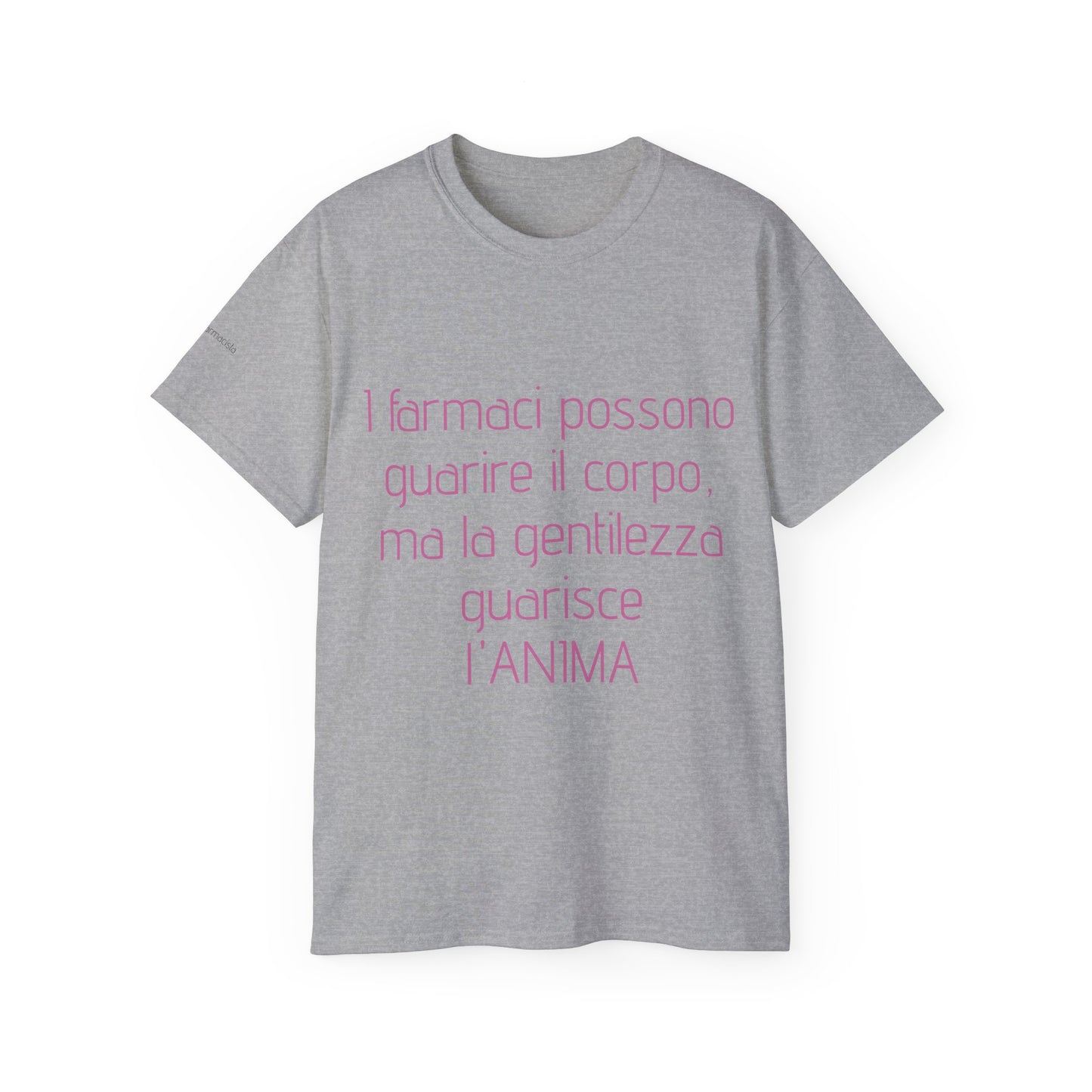 "I farmaci possono guarire il corpo, ma la gentilezza guarisce l'anima " maglietta da donna