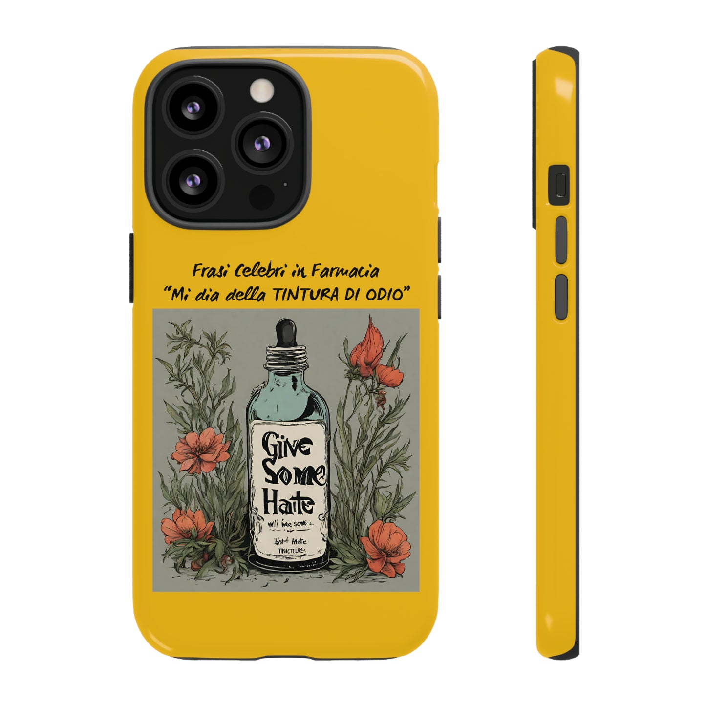 Cover iPhone/Samsung/Google Pixel "Tintura di Odio" collezione frasi celebri in farmacia