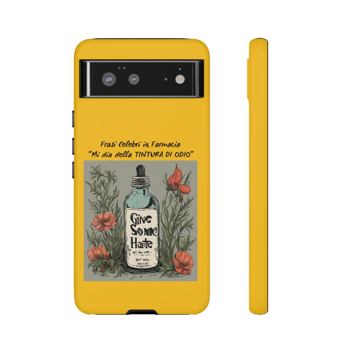 Cover iPhone/Samsung/Google Pixel "Tintura di Odio" collezione frasi celebri in farmacia