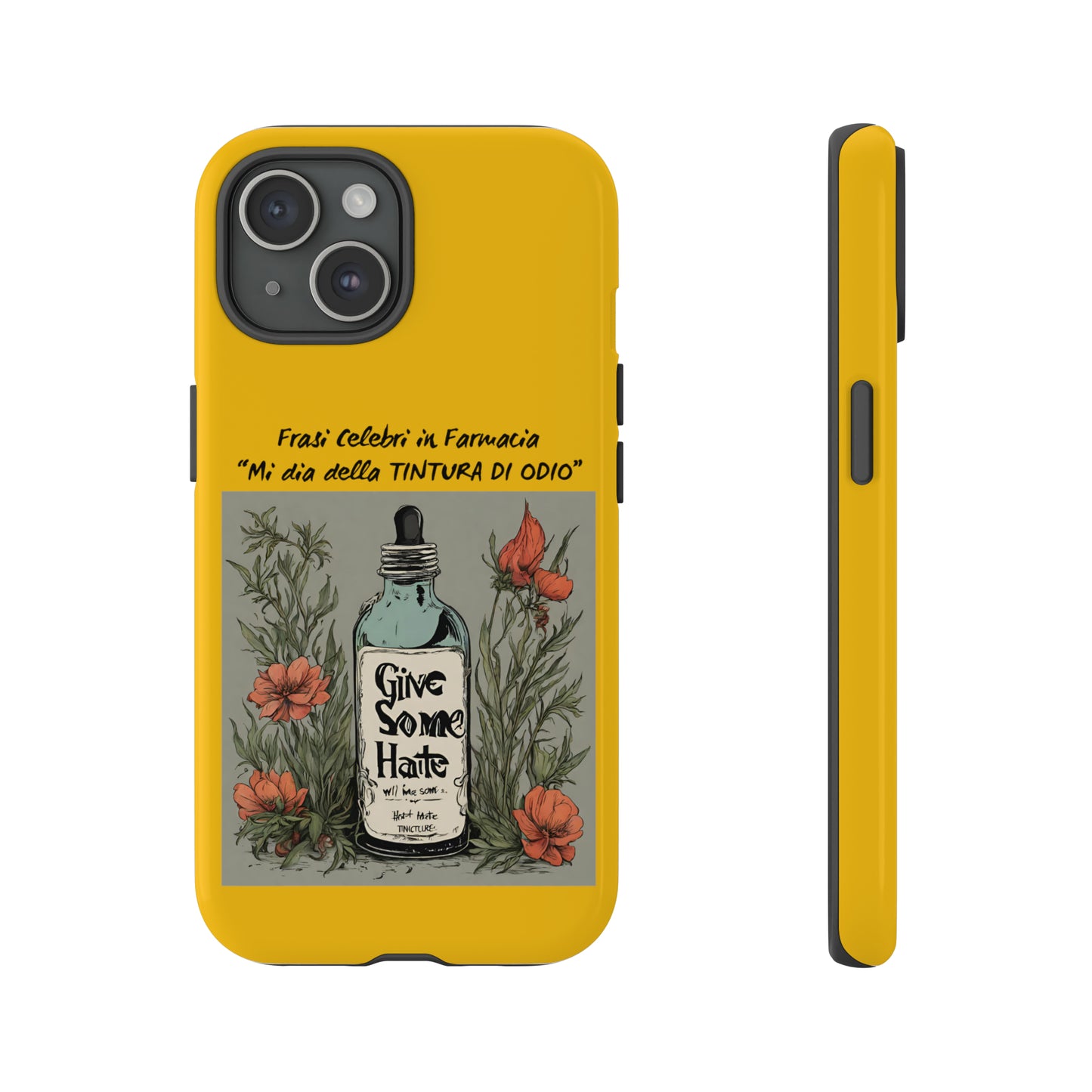 Cover iPhone/Samsung/Google Pixel "Tintura di Odio" collezione frasi celebri in farmacia