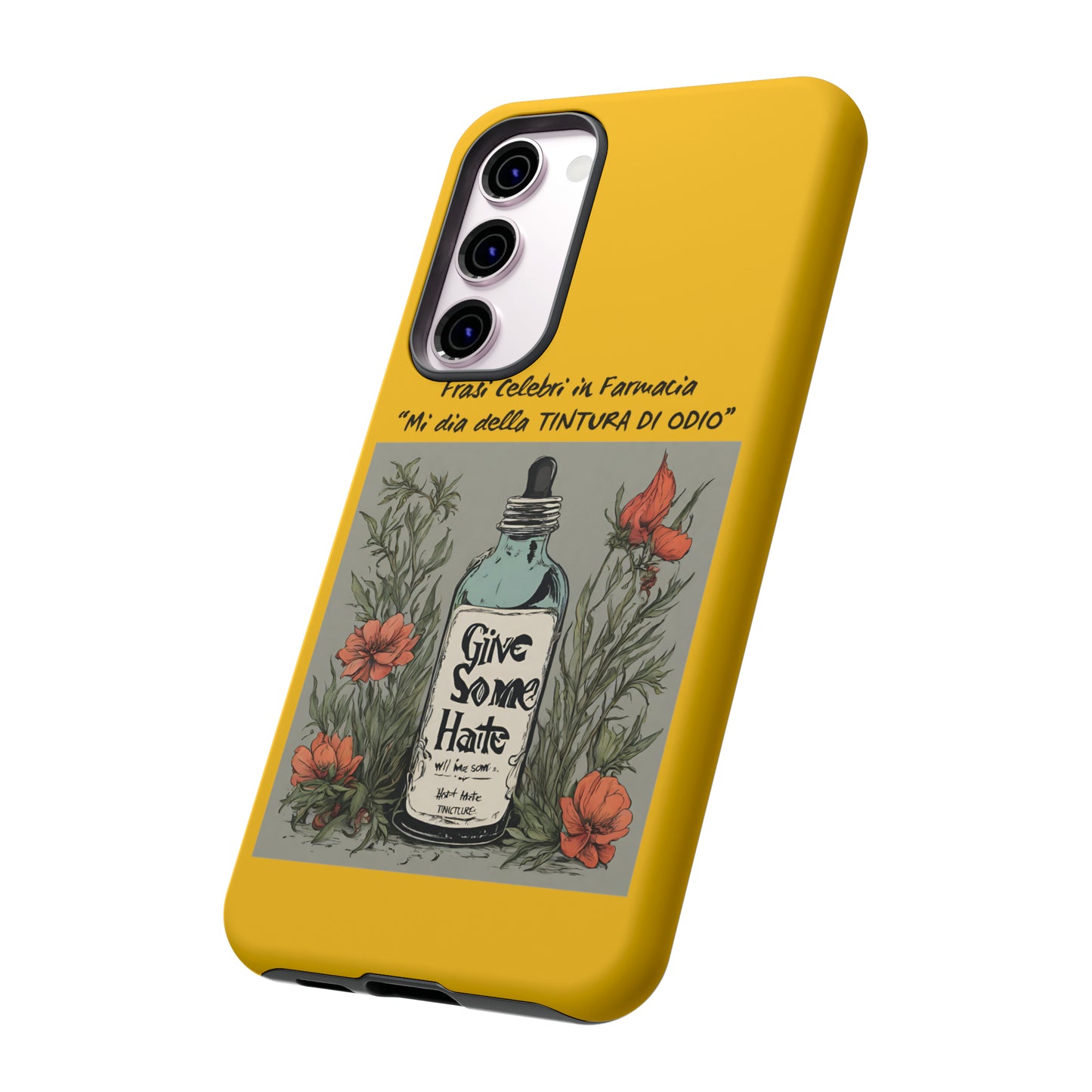 Cover iPhone/Samsung/Google Pixel "Tintura di Odio" collezione frasi celebri in farmacia