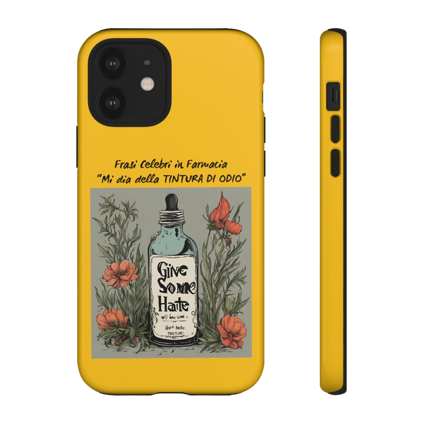 Cover iPhone/Samsung/Google Pixel "Tintura di Odio" collezione frasi celebri in farmacia