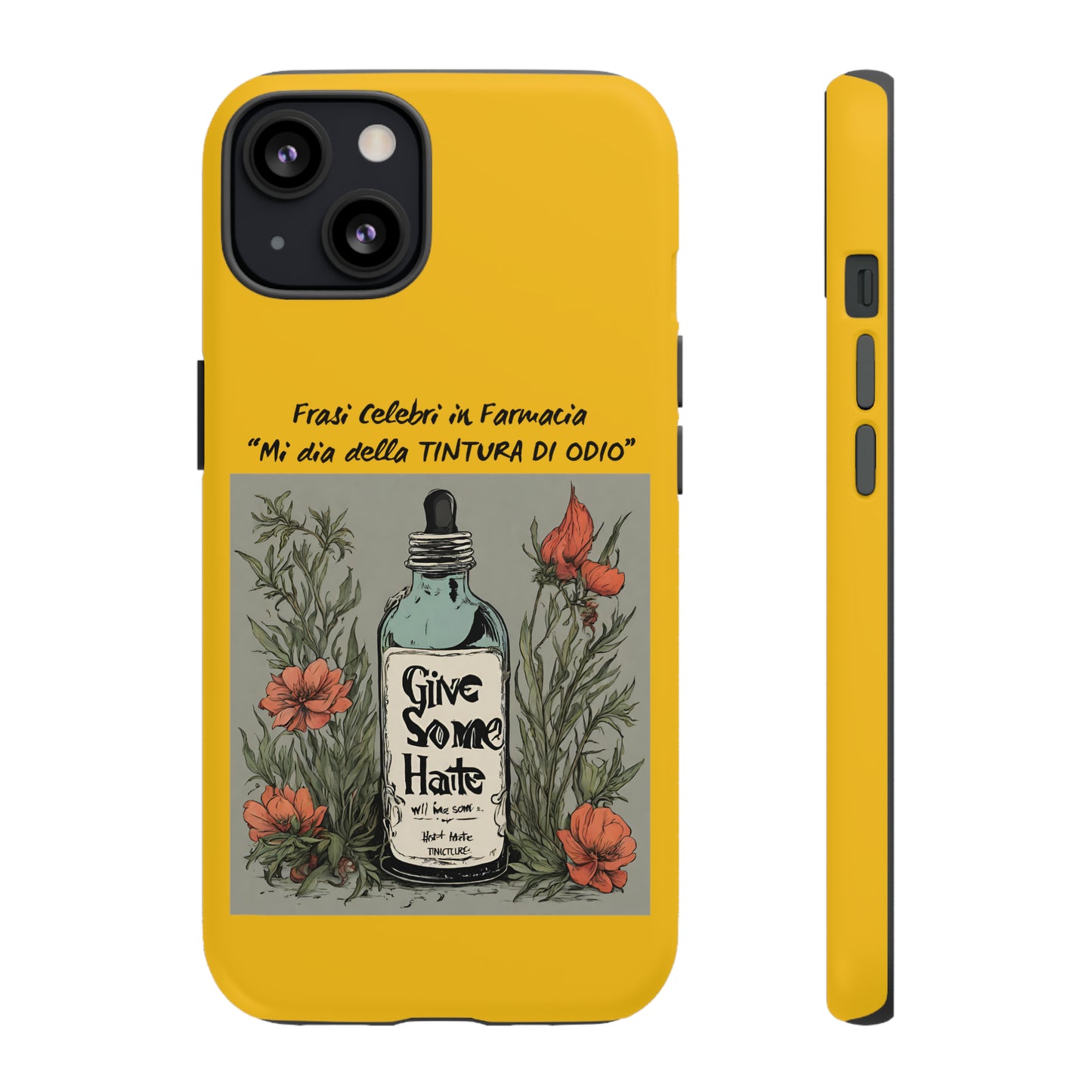 iPhone/Samsung/Google Pixel cover "Tintura di Odio" famous phrases collection in the pharmacy