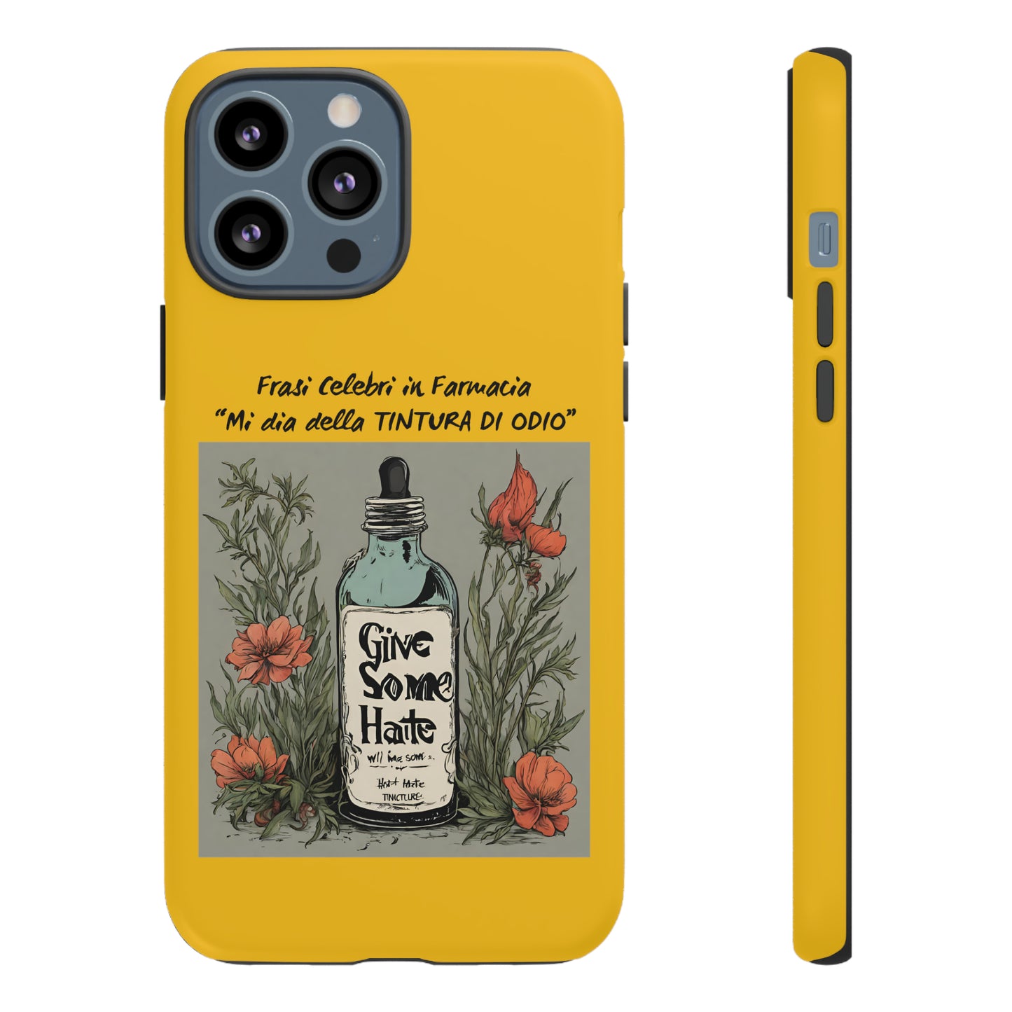 Cover iPhone/Samsung/Google Pixel "Tintura di Odio" collezione frasi celebri in farmacia