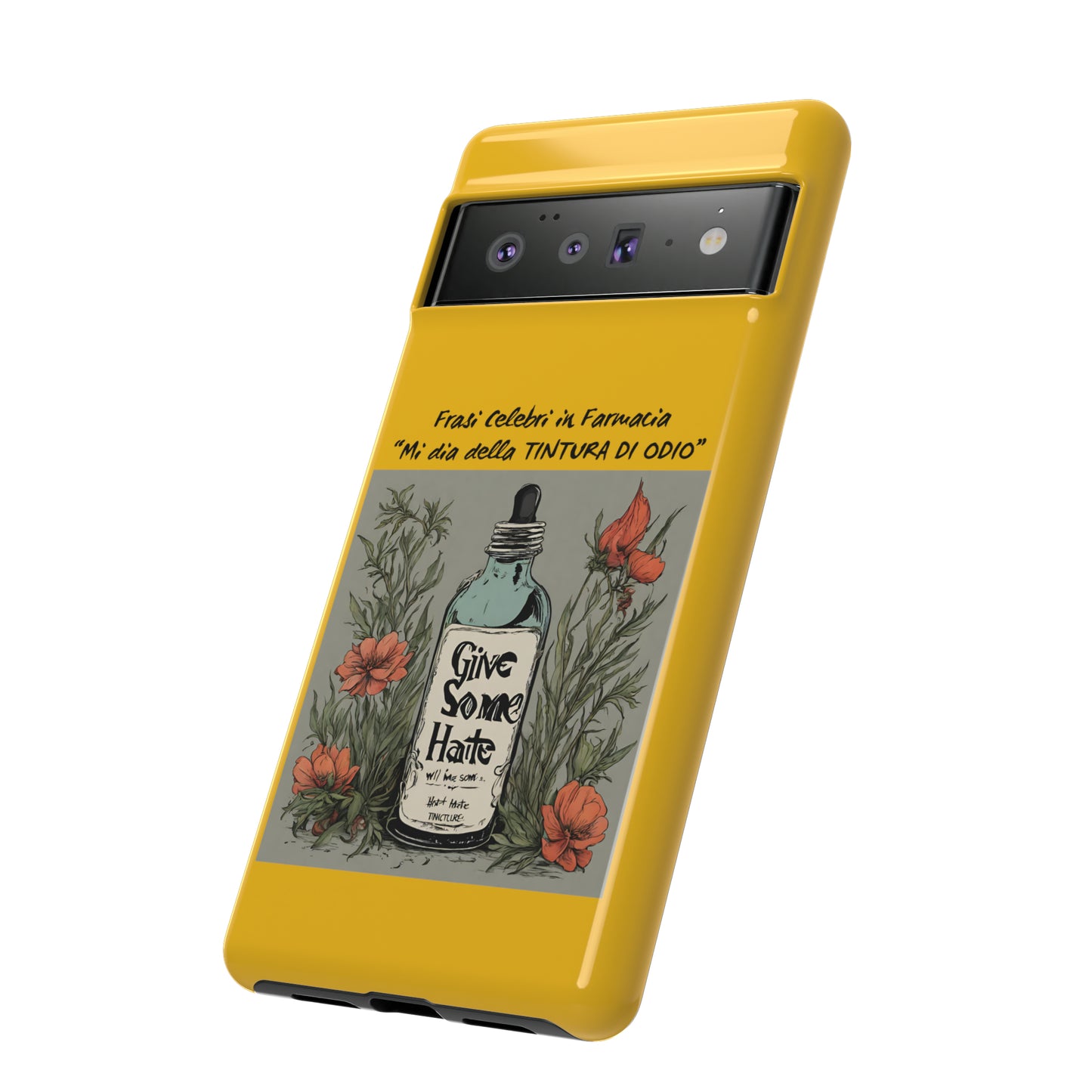 Cover iPhone/Samsung/Google Pixel "Tintura di Odio" collezione frasi celebri in farmacia