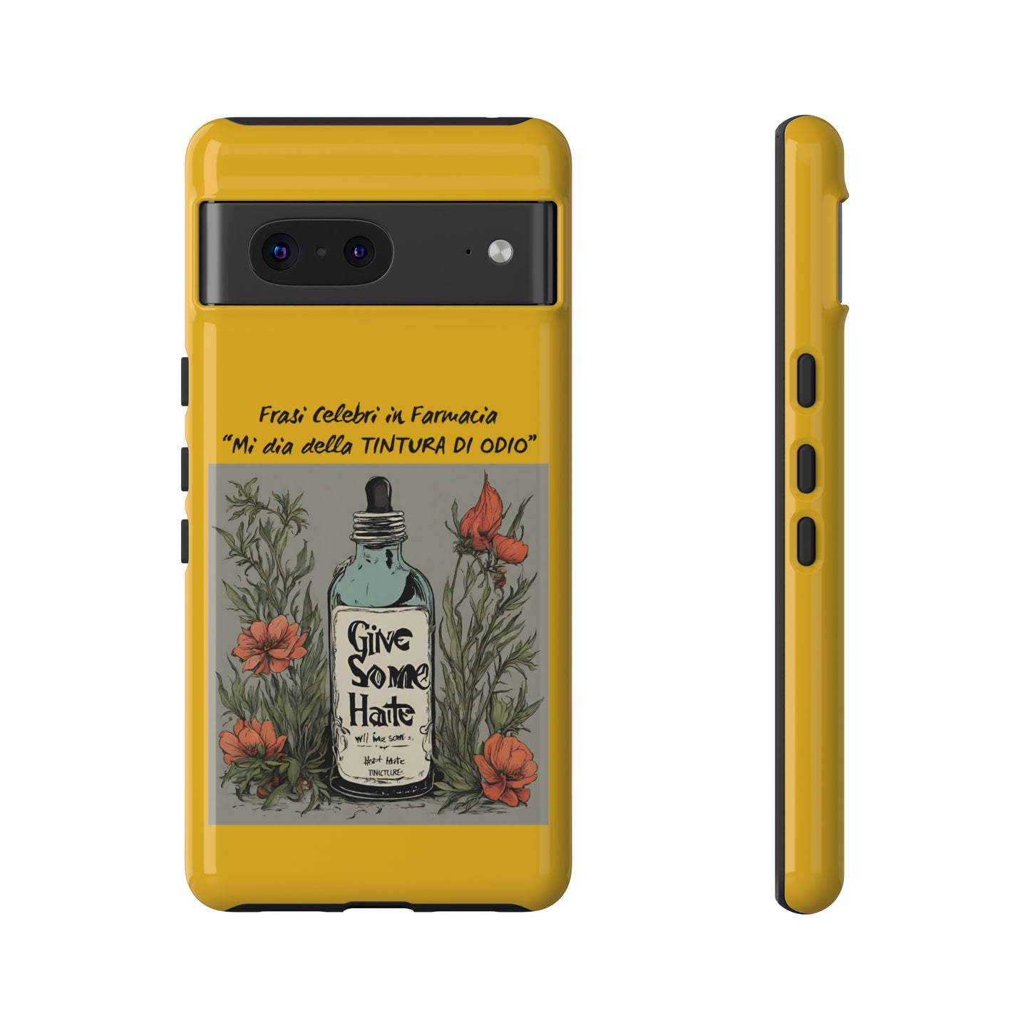 Cover iPhone/Samsung/Google Pixel "Tintura di Odio" collezione frasi celebri in farmacia