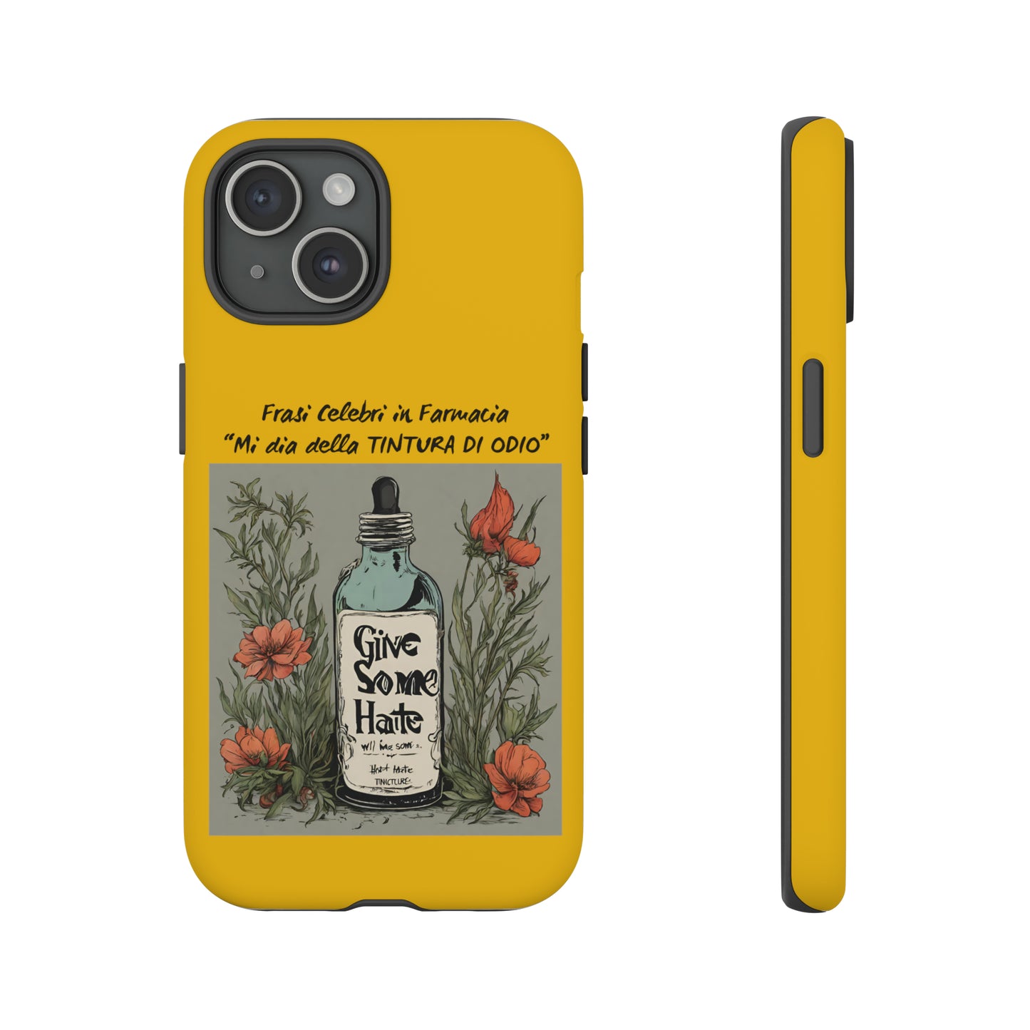 Cover iPhone/Samsung/Google Pixel "Tintura di Odio" collezione frasi celebri in farmacia