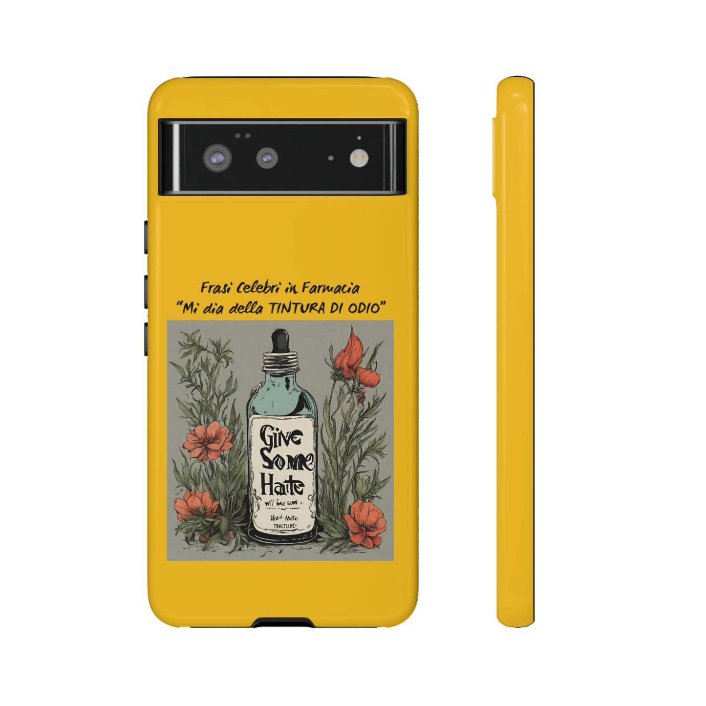 Cover iPhone/Samsung/Google Pixel "Tintura di Odio" collezione frasi celebri in farmacia