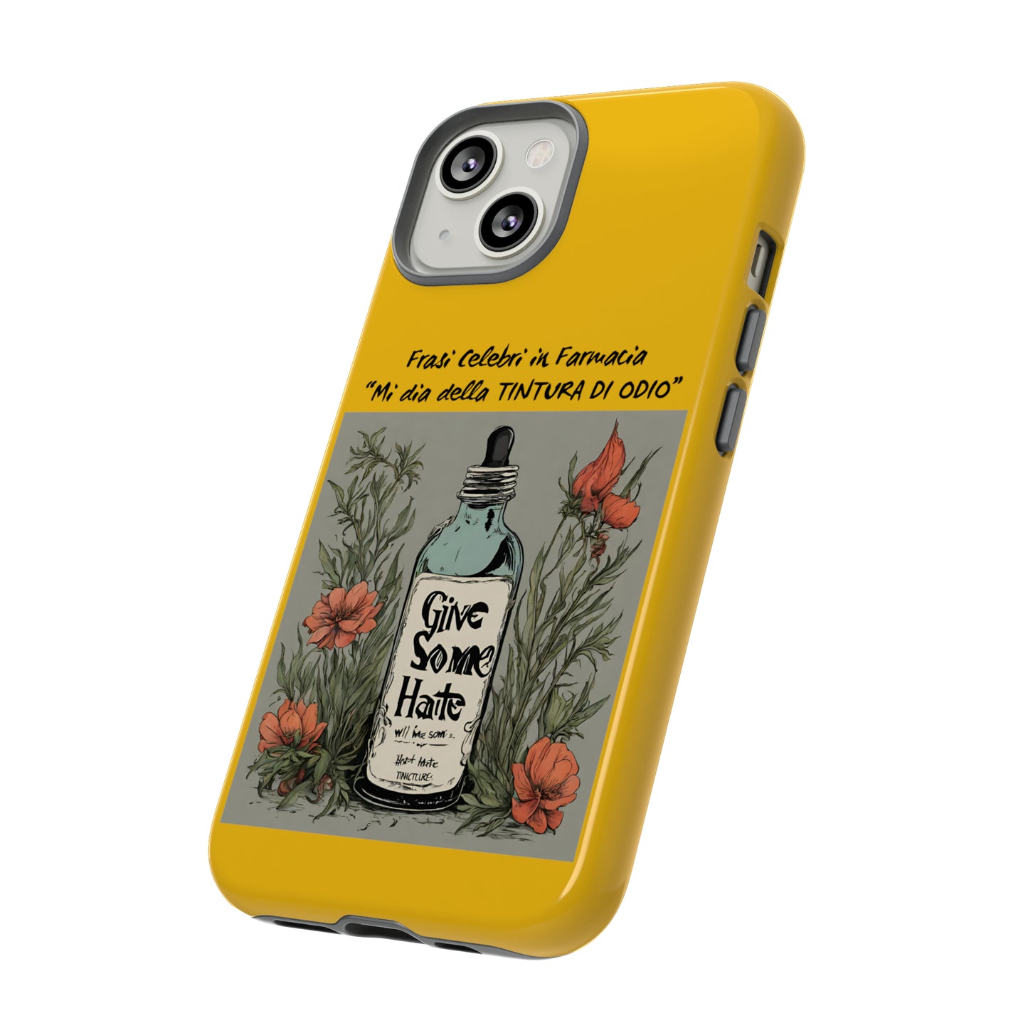 Cover iPhone/Samsung/Google Pixel "Tintura di Odio" collezione frasi celebri in farmacia