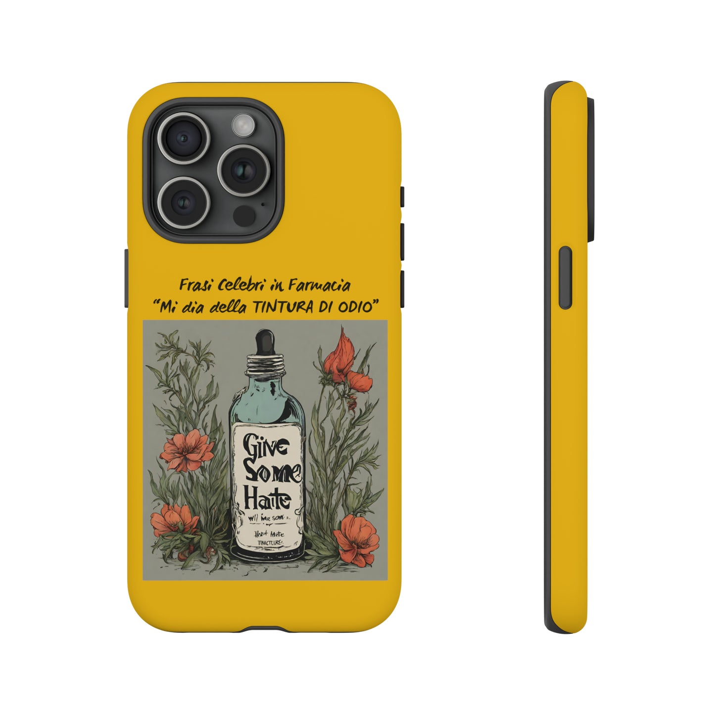 iPhone/Samsung/Google Pixel cover "Tintura di Odio" famous phrases collection in the pharmacy