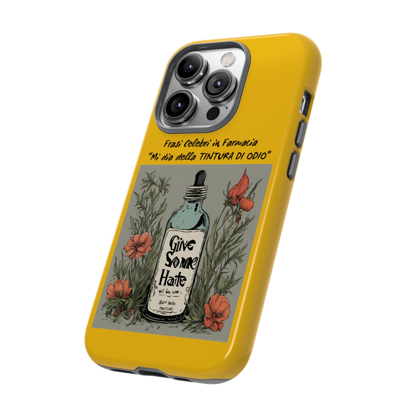 Cover iPhone/Samsung/Google Pixel "Tintura di Odio" collezione frasi celebri in farmacia