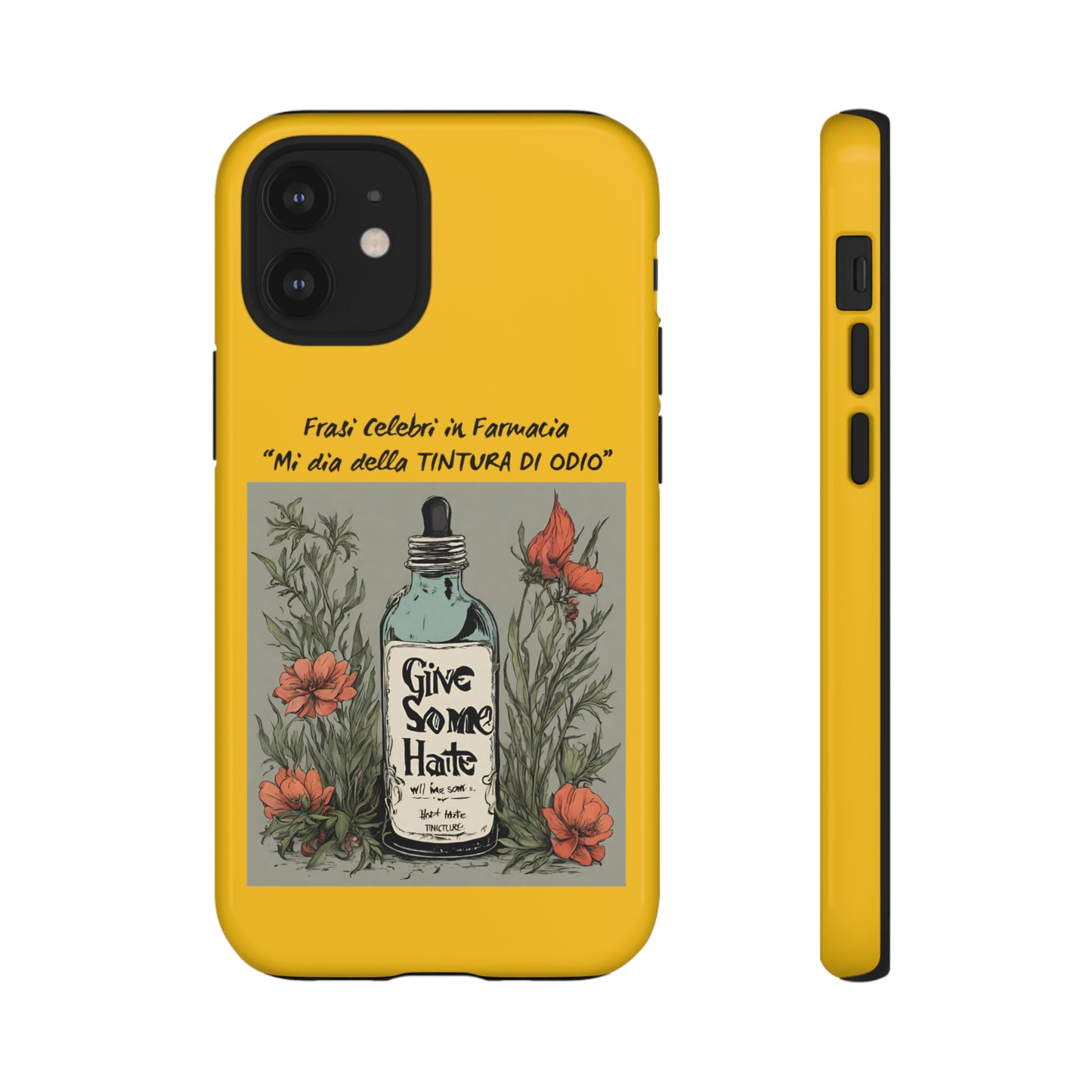 Cover iPhone/Samsung/Google Pixel "Tintura di Odio" collezione frasi celebri in farmacia