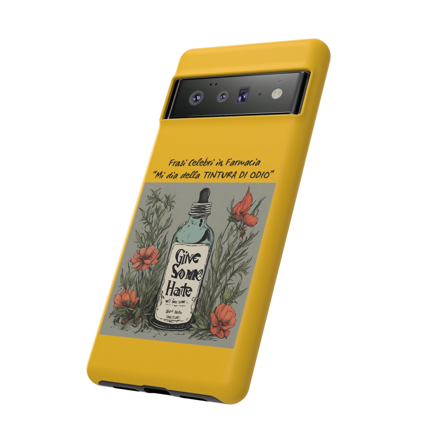 Cover iPhone/Samsung/Google Pixel "Tintura di Odio" collezione frasi celebri in farmacia