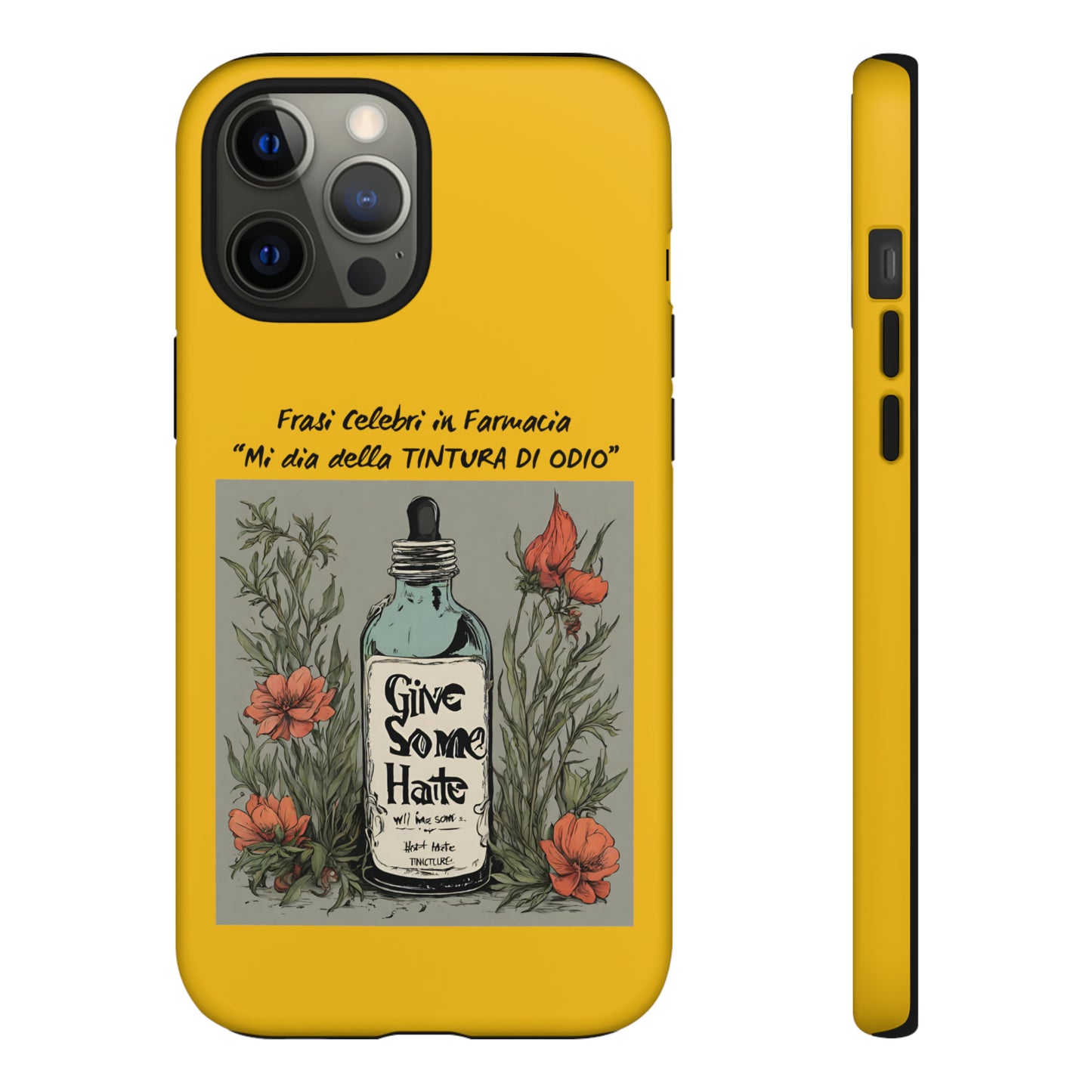 Cover iPhone/Samsung/Google Pixel "Tintura di Odio" collezione frasi celebri in farmacia