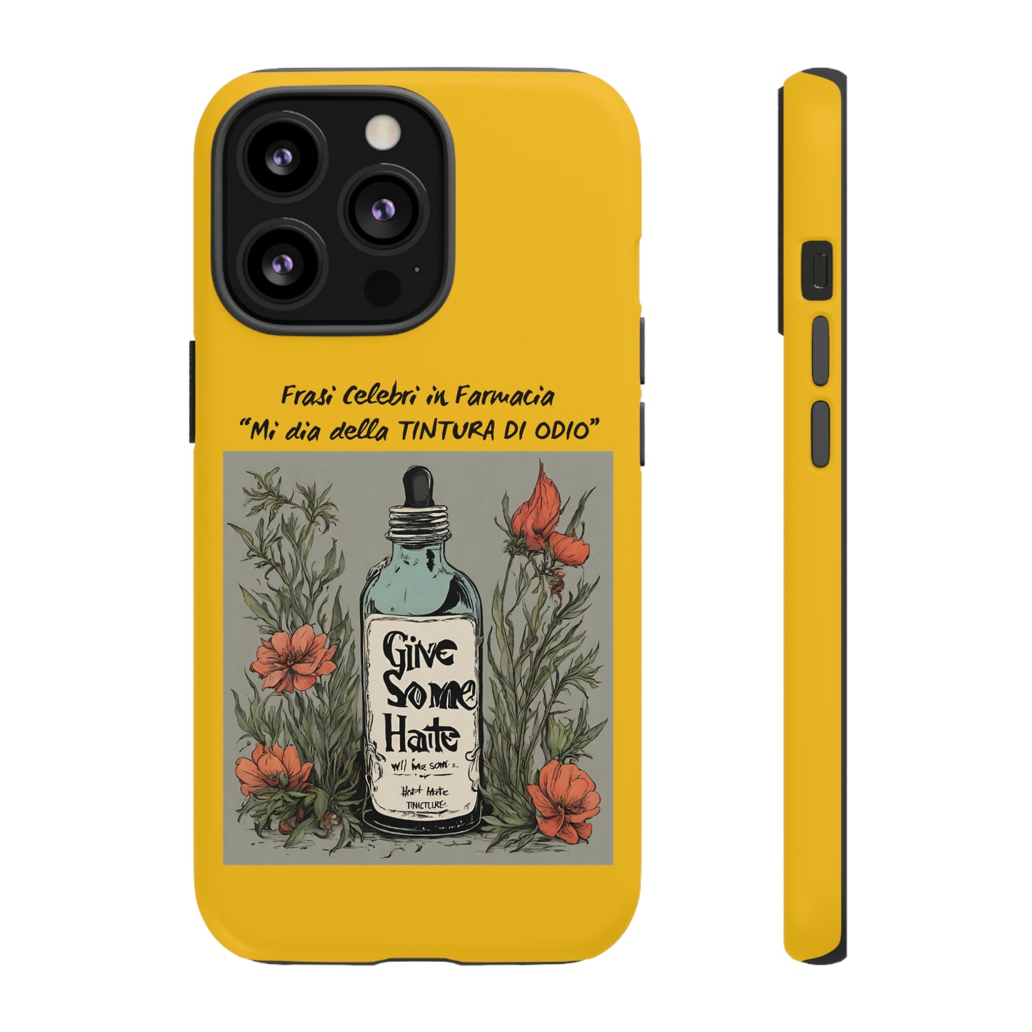 Cover iPhone/Samsung/Google Pixel "Tintura di Odio" collezione frasi celebri in farmacia