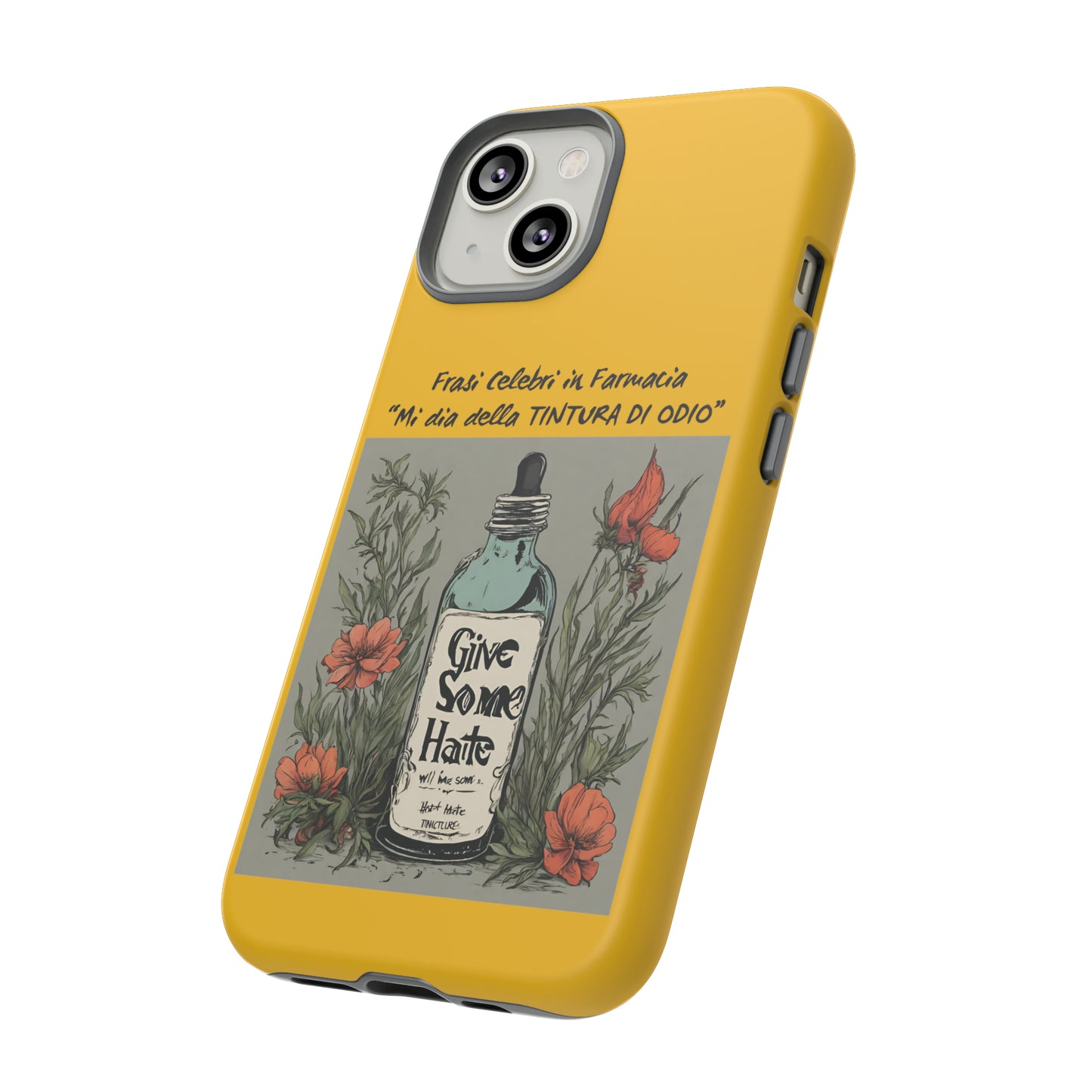 Cover iPhone/Samsung/Google Pixel "Tintura di Odio" collezione frasi celebri in farmacia