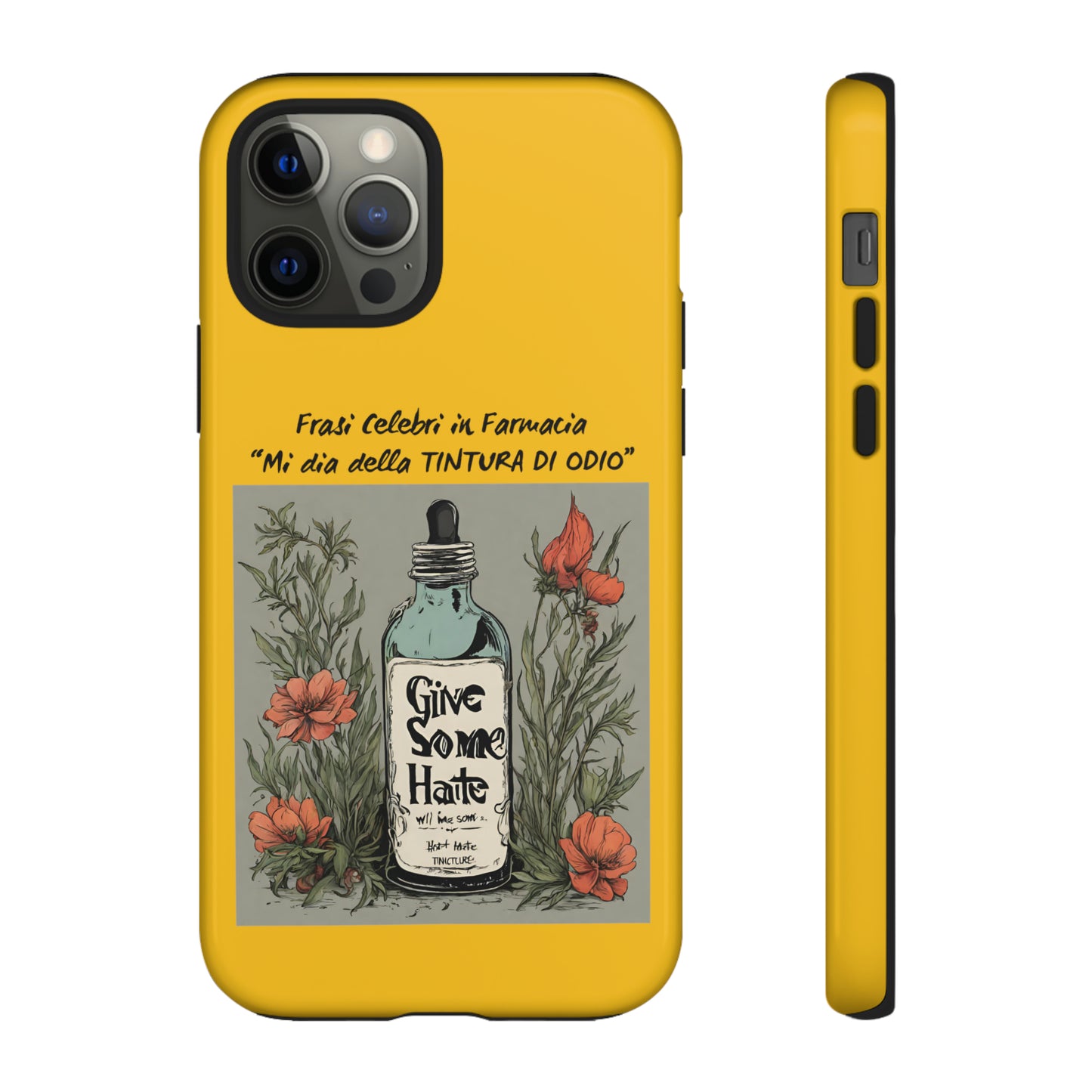 Cover iPhone/Samsung/Google Pixel "Tintura di Odio" collezione frasi celebri in farmacia