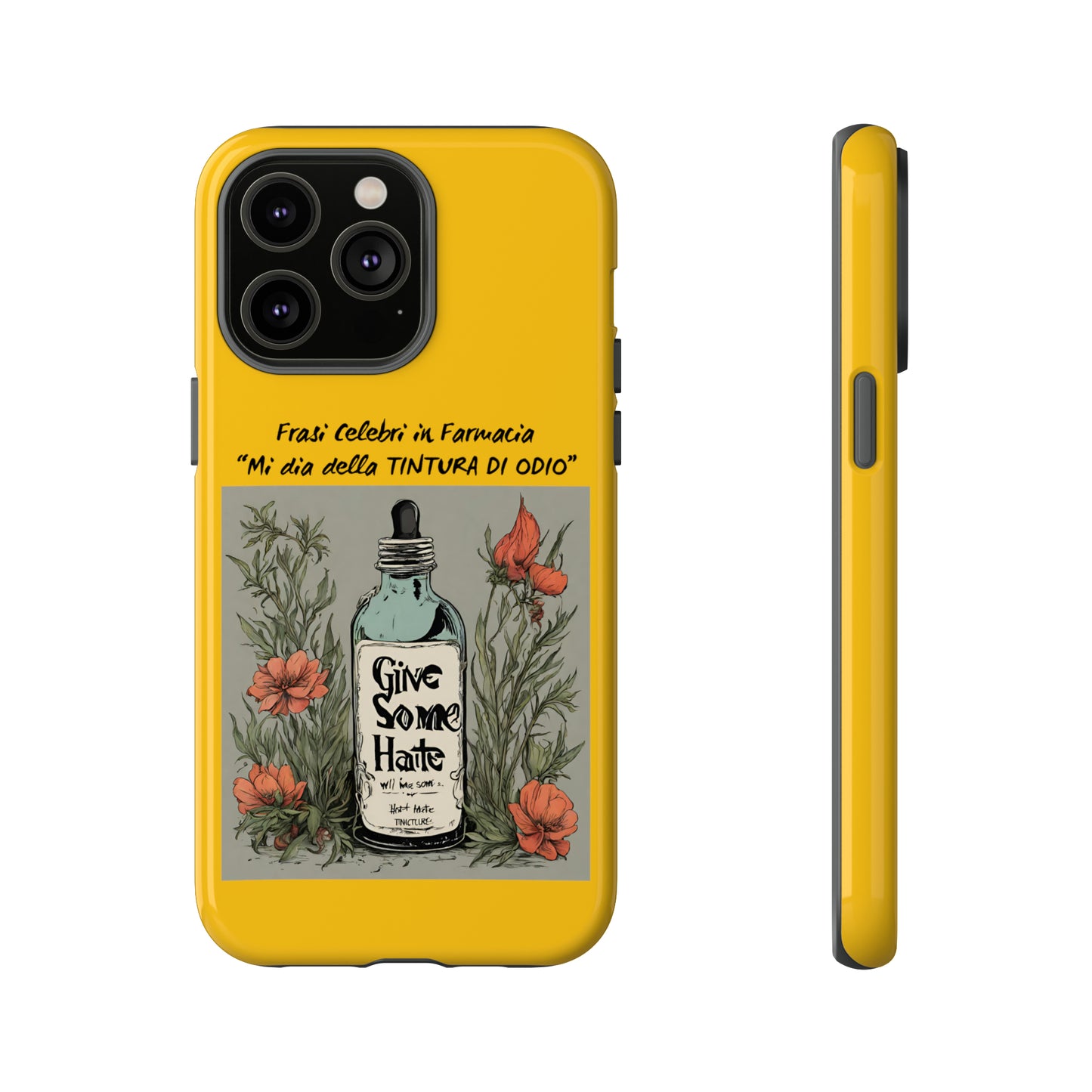 iPhone/Samsung/Google Pixel cover "Tintura di Odio" famous phrases collection in the pharmacy