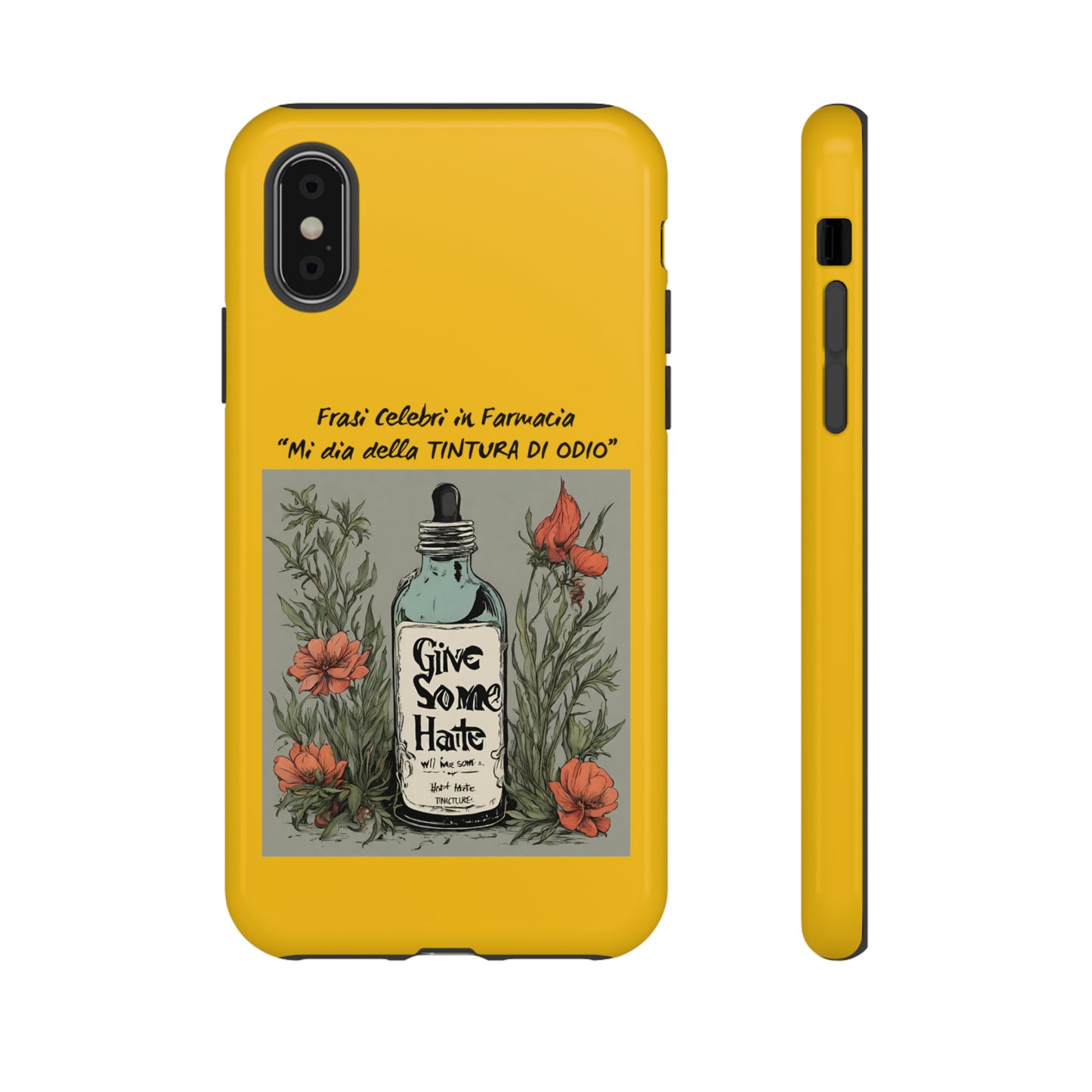 Cover iPhone/Samsung/Google Pixel "Tintura di Odio" collezione frasi celebri in farmacia