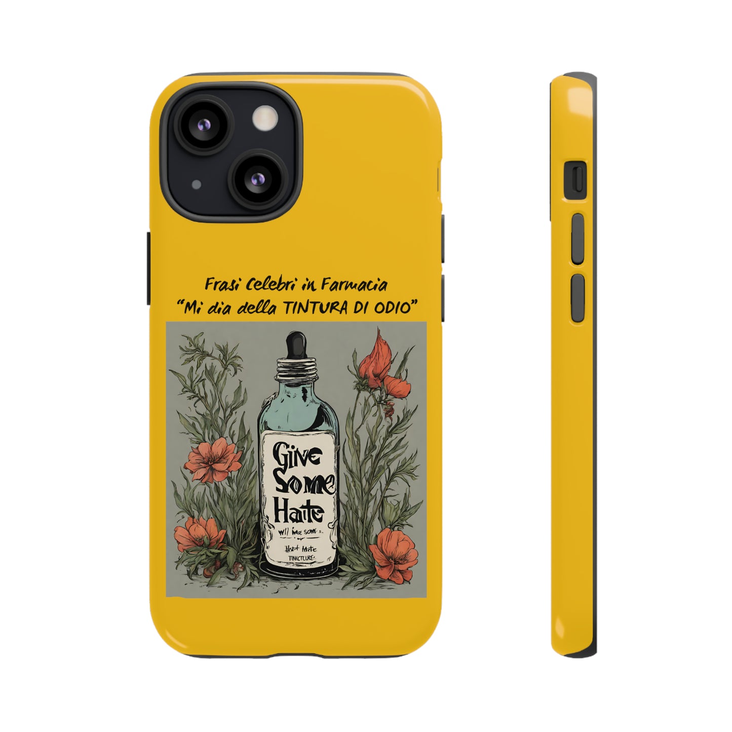 Cover iPhone/Samsung/Google Pixel "Tintura di Odio" collezione frasi celebri in farmacia