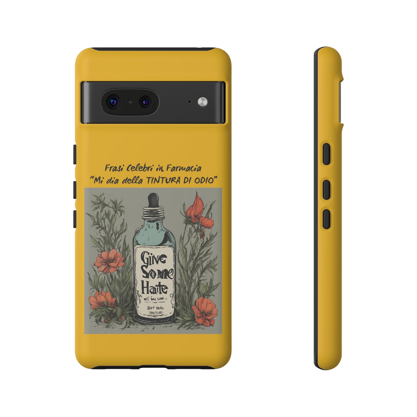 Cover iPhone/Samsung/Google Pixel "Tintura di Odio" collezione frasi celebri in farmacia