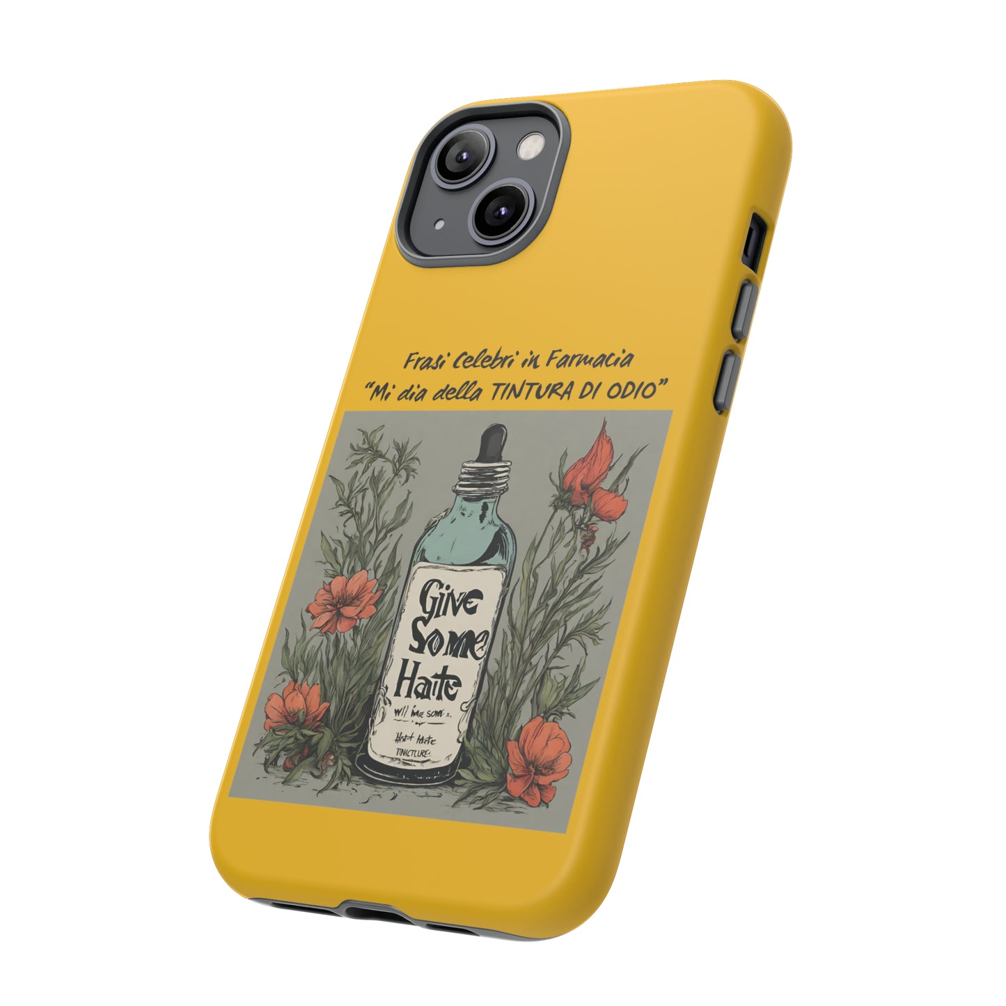 Cover iPhone/Samsung/Google Pixel "Tintura di Odio" collezione frasi celebri in farmacia