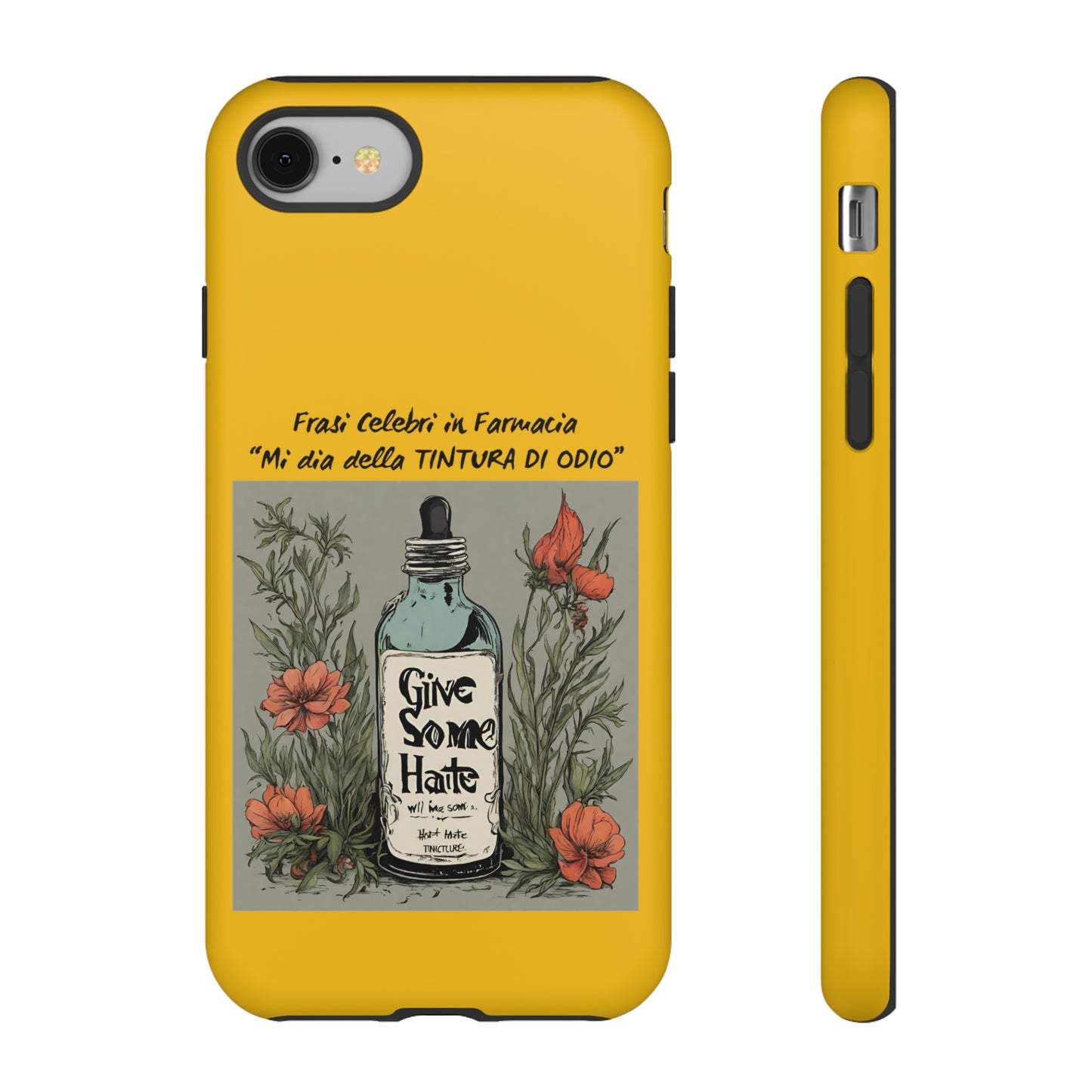 Cover iPhone/Samsung/Google Pixel "Tintura di Odio" collezione frasi celebri in farmacia