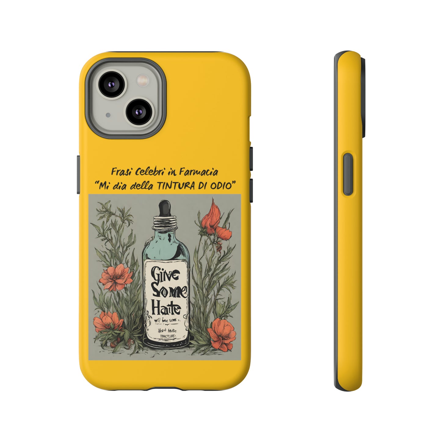 Cover iPhone/Samsung/Google Pixel "Tintura di Odio" collezione frasi celebri in farmacia